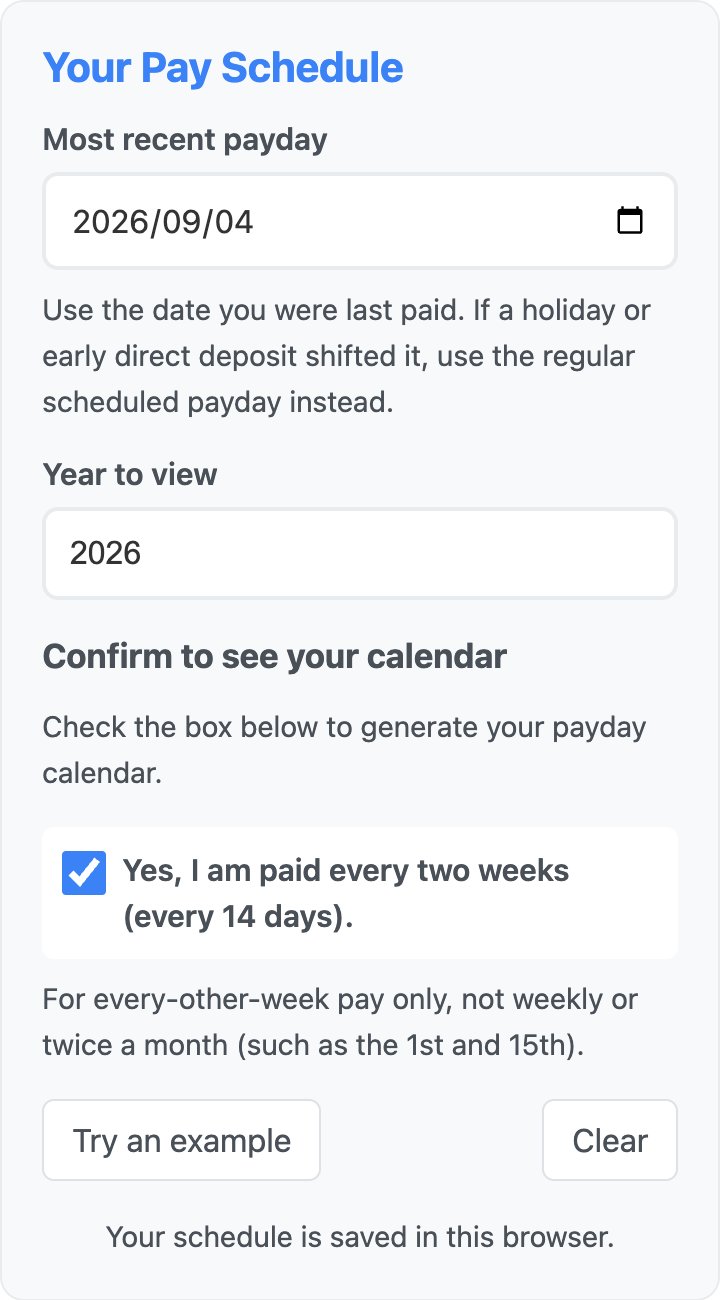Pay schedule form with September 4, 2026 entered as the most recent payday, year 2026 selected, and biweekly pay confirmed